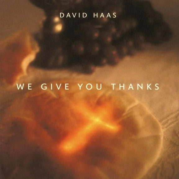 David Haas - We Give You Thanks - Music & Performance - CD