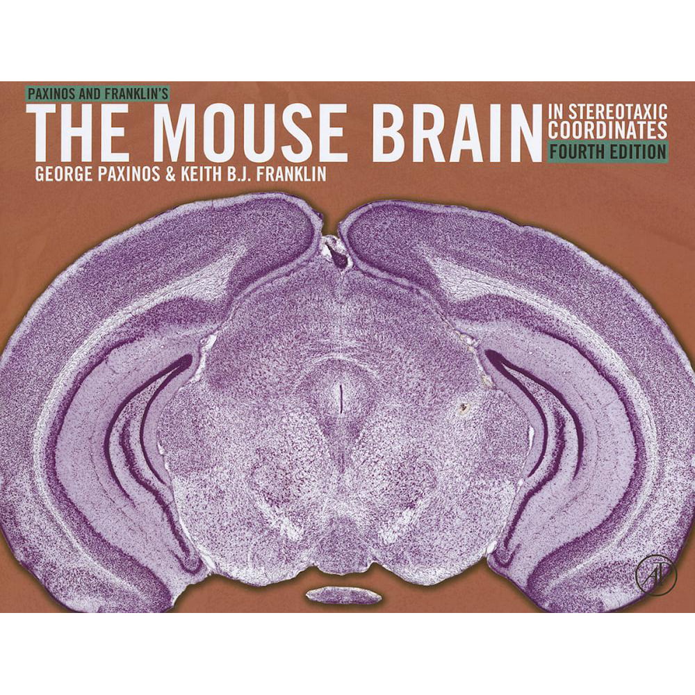 Paxinos and Franklin's the Mouse Brain in Stereotaxic Coordinates (Hardcover)