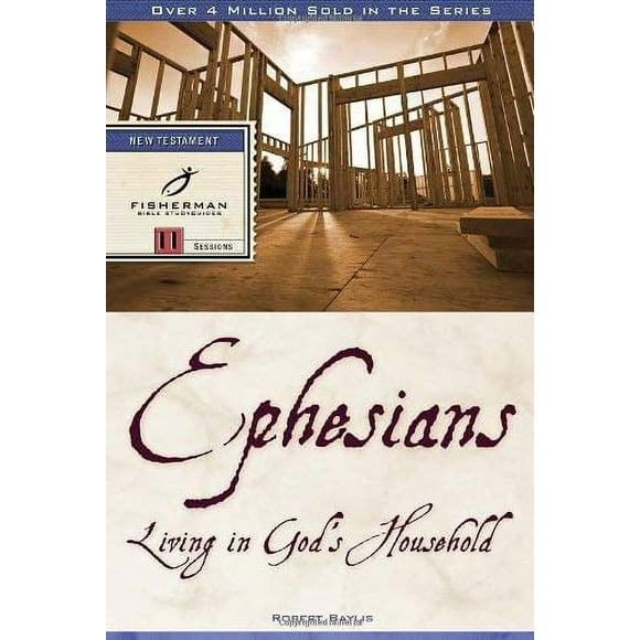 Ephesians : Living in God's Household 9780877882237 Used / Pre-owned