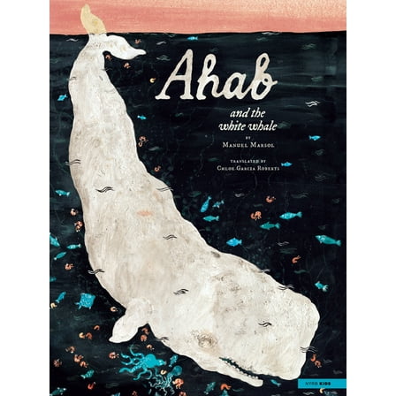 Ahab and the White Whale, (Hardcover)