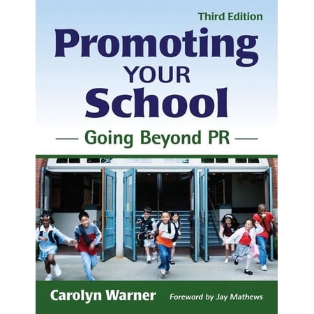 Promoting Your School: Going Beyond PR (Paperback)