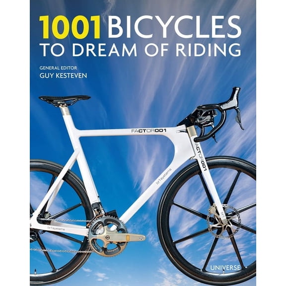 1001 1001 Bicycles to Dream of Riding, (Hardcover)