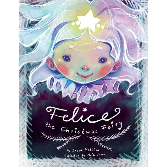 Felice the Christmas Fairy, (Paperback)