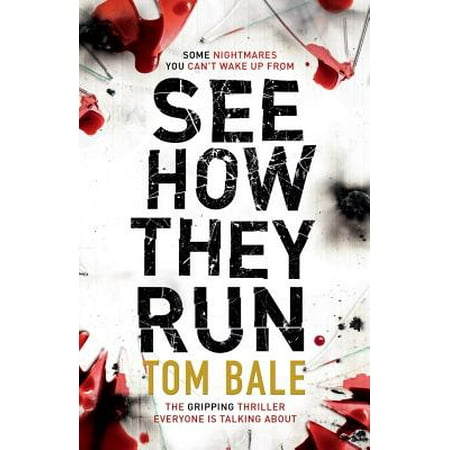 See How They Run : The Gripping Thriller That Everyone Is Talking about