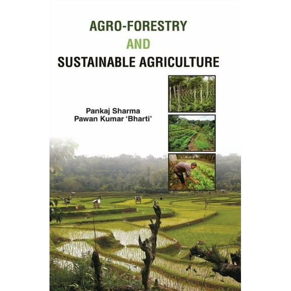 Agro-Forestry and Sustainable Agriculture (Hardcover)