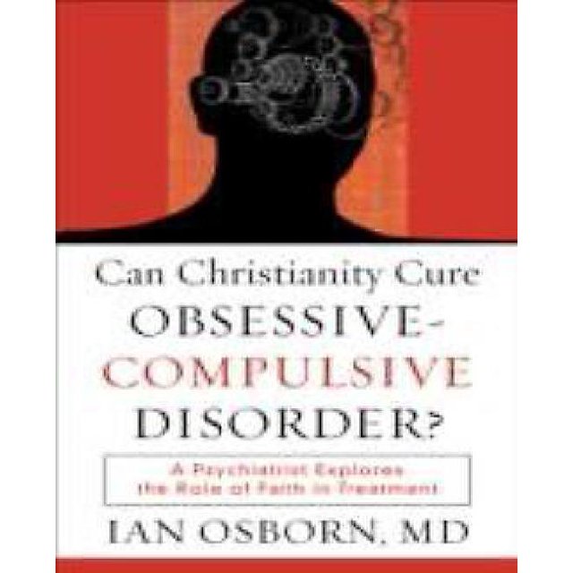 Christianity Cure Trouble Obsédant-Compulsif?: un Psychologue Explore le Rôle de la Foi dans le Traitement