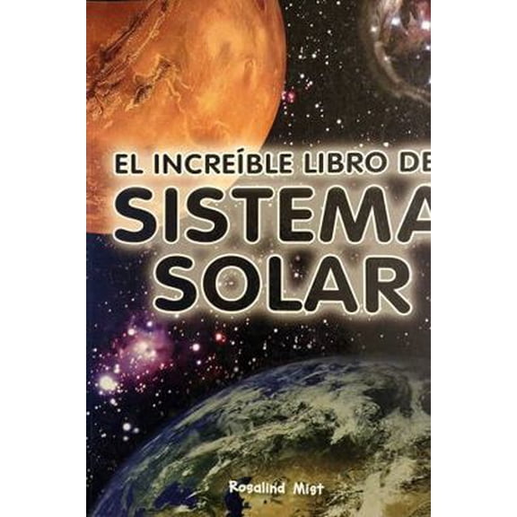 Pre-Owned El Increible Libro del Sistema Solar (Unknown) 1595667644 9781595667649