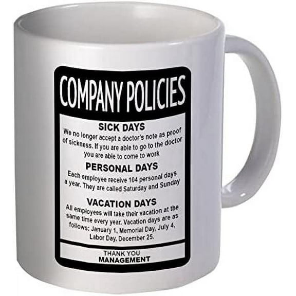 Company Policies Employee Boss 11 Ounces Funny Coffee Mug