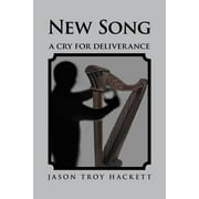 New Song : A Cry for Deliverance (Paperback)