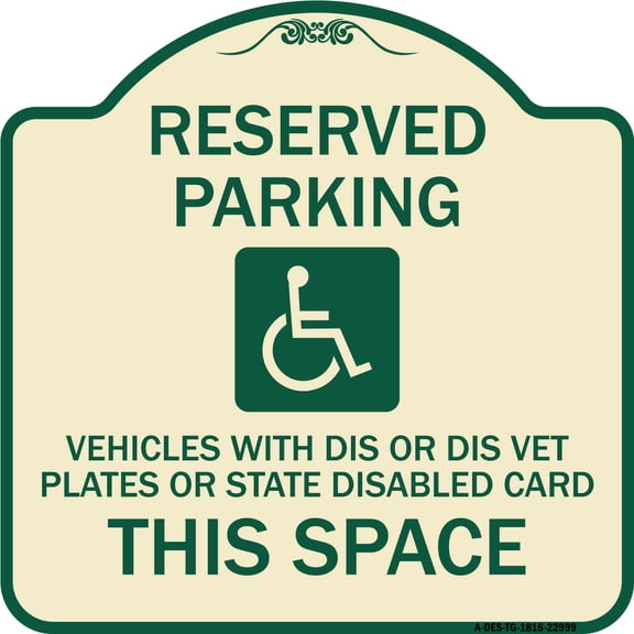 SignMission Designer Series Sign - Reserved Parking Vehicles with Dis or Dis Vet Plates or State Disabled Card This Space (With Graphic) | Tan & Green 18" X 18" Heavy-Gauge Aluminum