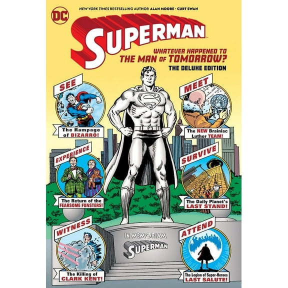 Superman: Whatever Happened to the Man of Tomorrow? the Deluxe Edition, (Hardcover)