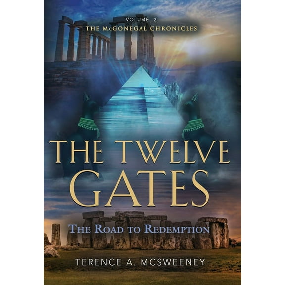 The McGonegal Chronicles: The Twelve Gates (Hardcover)