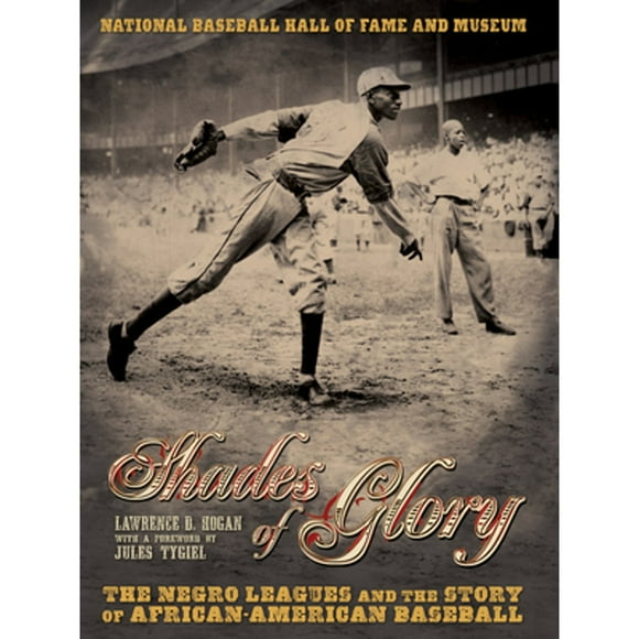 Pre-Owned Shades of Glory: The Negro Leagues & the Story of African-American Baseball (Paperback 9781426200335) by Lawrence D Hogan