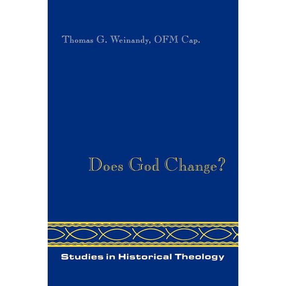 Studies in Historical Theology: Does God Change? (Series #4) (Paperback)