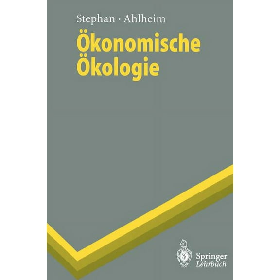 Springer-Lehrbuch Ökonomische Ökologie, (Paperback)