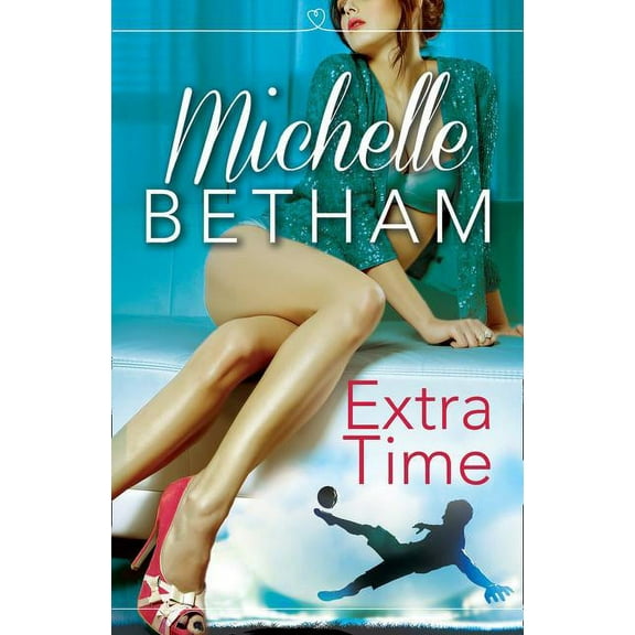 Extra Time: The Beautiful Game, (Paperback)