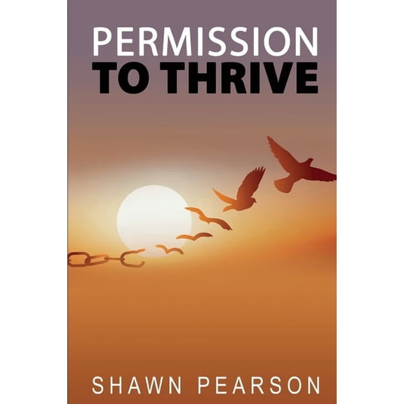 Permission To Thrive, (Paperback)