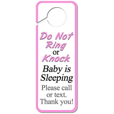 Do Not Ring or Knock Pink Baby is Sleeping Please Call or Text Plastic Door Knob Hanger