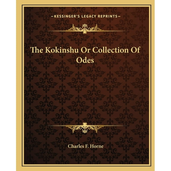 The Kokinshu Or Collection Of Odes (Paperback)