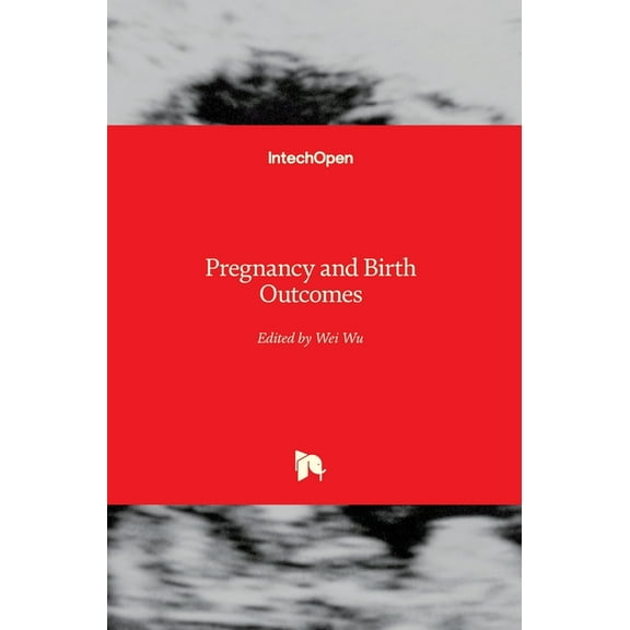 Pregnancy and Birth Outcomes (Hardcover)