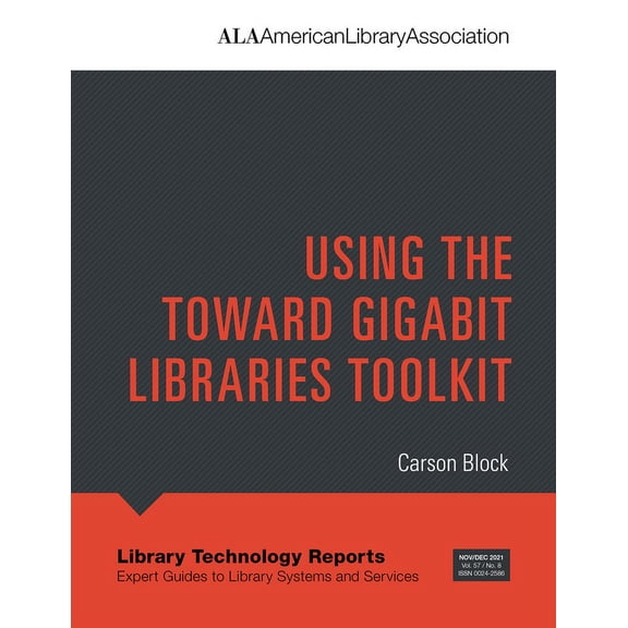 LTR 57(8): Using the Toward Gigabit Libraries Toolkit (Paperback)