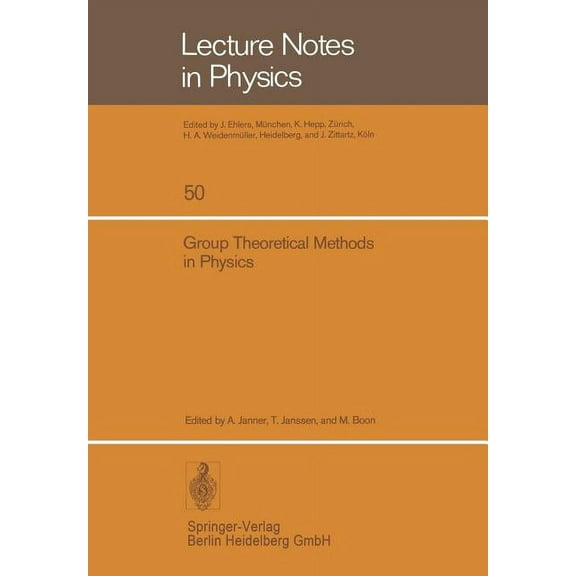 Lecture Notes in Physics Group Theoretical Methods in Physics: Fourth International Colloquium, Nijmegen 1975, Book 50, (Paperback)