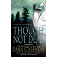 thumbnail image 1 of Pre-Owned Though Not Dead: A Kate Shugak Novel (Paperback) 0312559100 9780312559106, 1 of 1