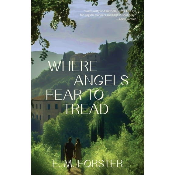 Where Angels Fear to Tread (Warbler Classics Annotated Edition) (Paperback)