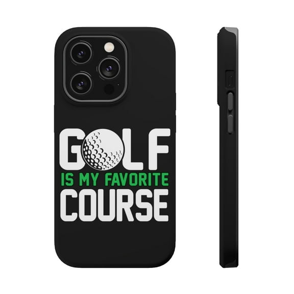 DistinctInk Tough Case for Apple iPhone 15 PRO (6.1" Screen), Compatible with MagSafe Charging - Golf Is MY Favorite Course