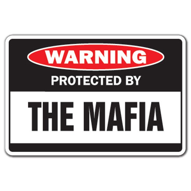 PROTECTED BY THE MAFIA Warning Decal gang Decal mob gangster funny gift