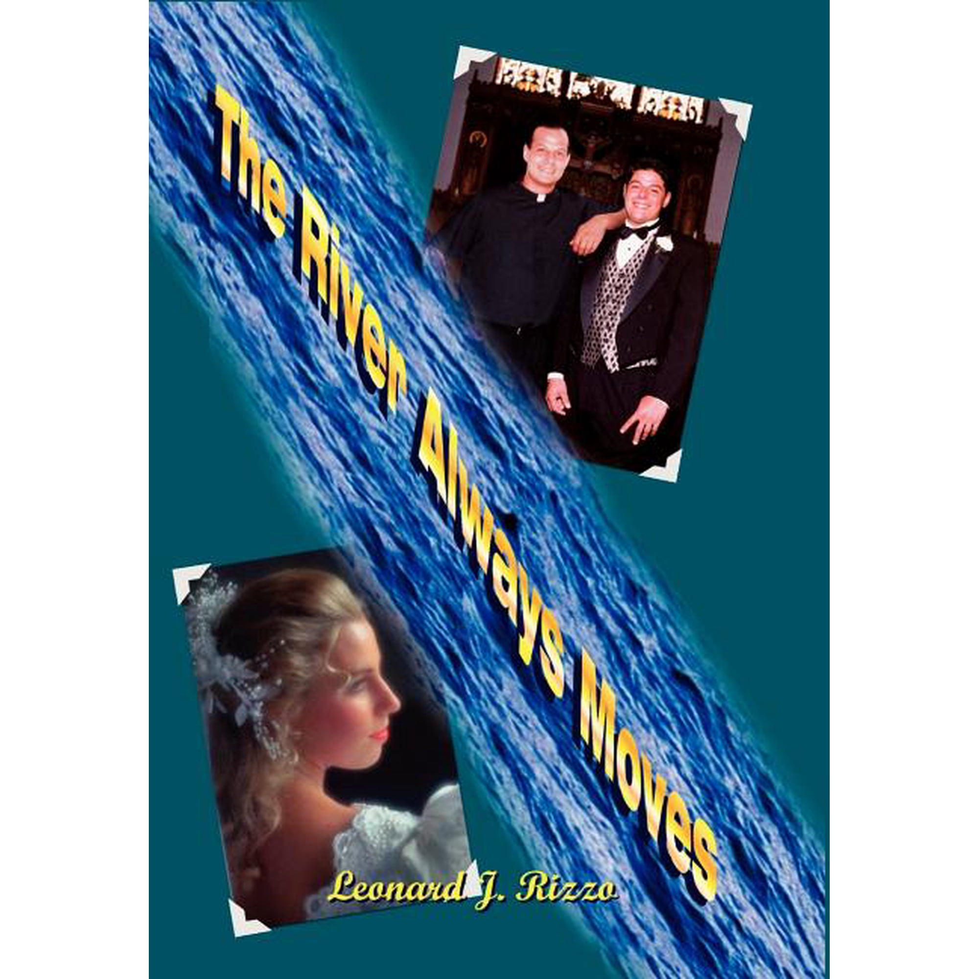 The River Always Moves (Hardcover)
