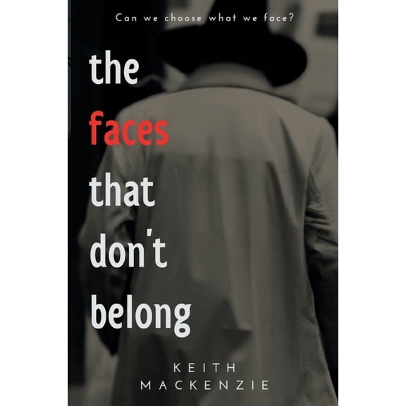 The Faces That Don't Belong, (Paperback)
