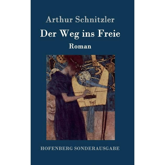 Der Weg ins Freie : Roman (Hardcover)