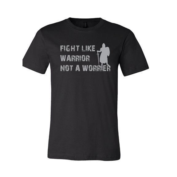 Fight Like Warrior Not a Worrier T-Shirt