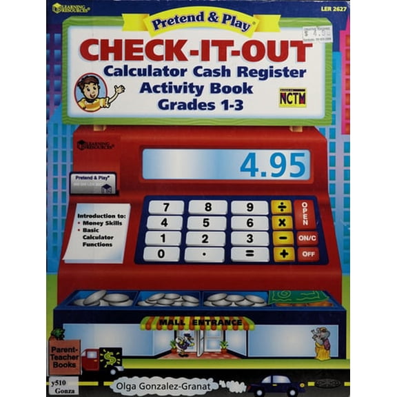 Pre-Owned Check-it-out: Calculator cash register activity book grades 1-3 (Pretend & play) (Paperback) 1569119430 9781569119433