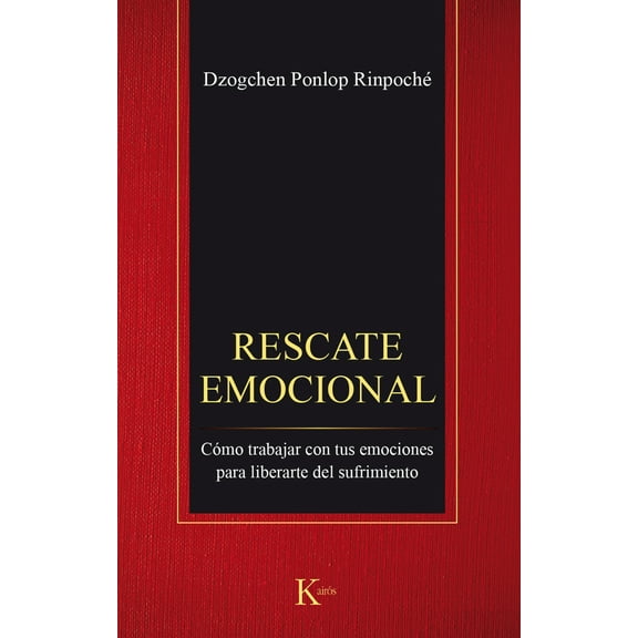 Rescate emocional : Cómo trabajar con tus emociones para liberarte del sufrimiento (Paperback)