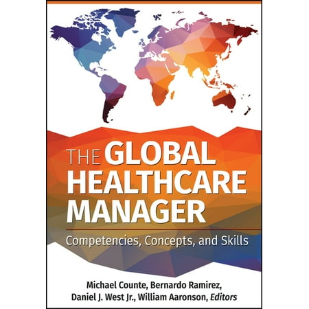 UPC: 9781640550155 | The Global Healthcare Manager: Competencies  Concepts  and Skills (Hardcover)
