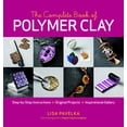 thumbnail image 1 of Pre-Owned The Complete Book of Polymer Clay (Paperback) 1600851282 9781600851285, 1 of 2