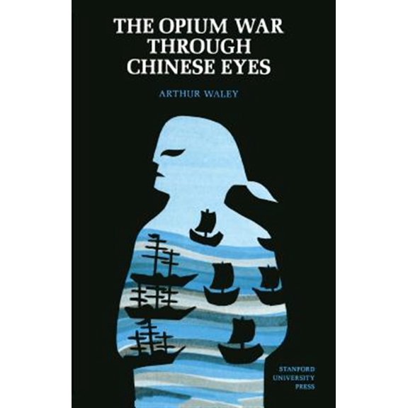 Pre-Owned The Opium War Through Chinese Eyes (Paperback) 0804706115 9780804706117