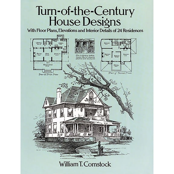 Dover Architecture Turn-Of-The-Century House Designs: With Floor Plans, Elevations and Interior Details of 24 Residences, (Paperback)