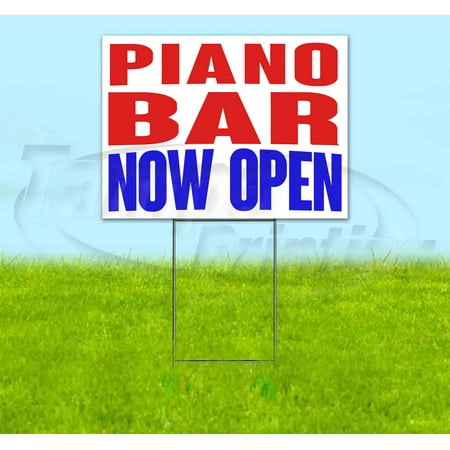 Piano Bar Now Open (18" x 24") Yard Sign, Includes Metal Step Stake