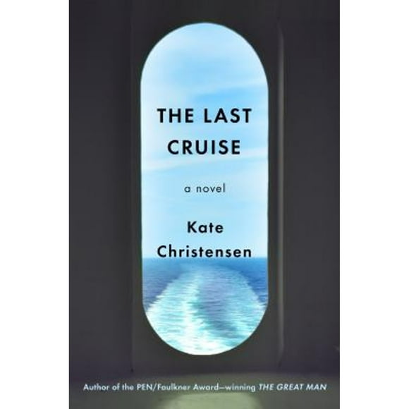 Pre-Owned The Last Cruise (Hardcover 9780385536288) by Kate Christensen