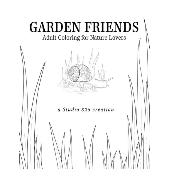 Garden Friends: Adult Coloring for Nature Lovers, (Paperback)