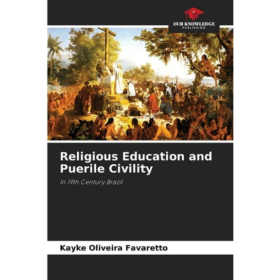 Religious Education and Puerile Civility, (Paperback)
