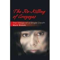 Re-killing of Greyeyes : The Trilogy of a Single Death