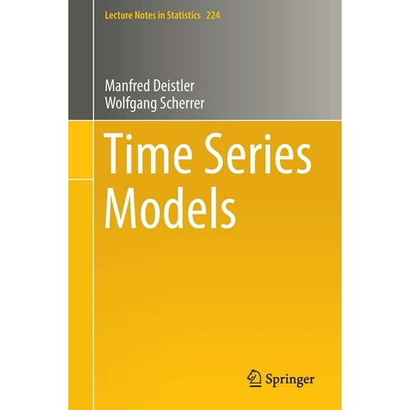 Lecture Notes in Statistics Time Series Models, Book 224, (Paperback)