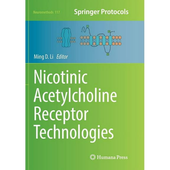 Neuromethods Nicotinic Acetylcholine Receptor Technologies, Book 117, (Paperback)