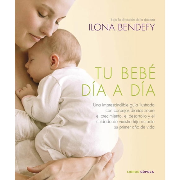 TU BEBE DIA A DIA TIMUN MAS CUPULA MEXICO VARIOS AUTORES