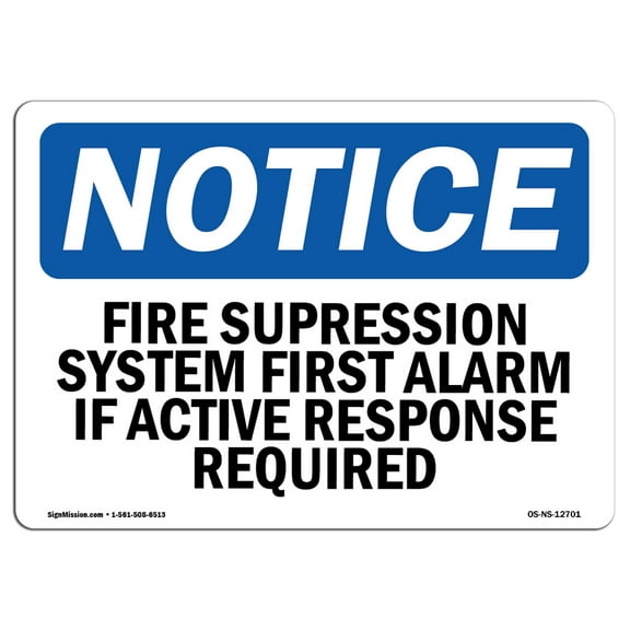 OSHA Notice Sign - Fire Suppression System First Alarm If Active | Decal | Protect Your Business, Construction Site |  Made in the USA