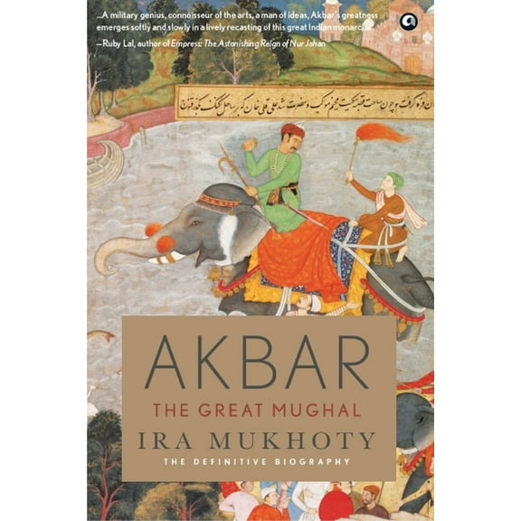 Akbar: The Great Mughal, (Hardcover)
